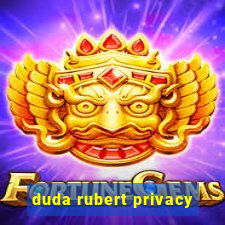 duda rubert privacy